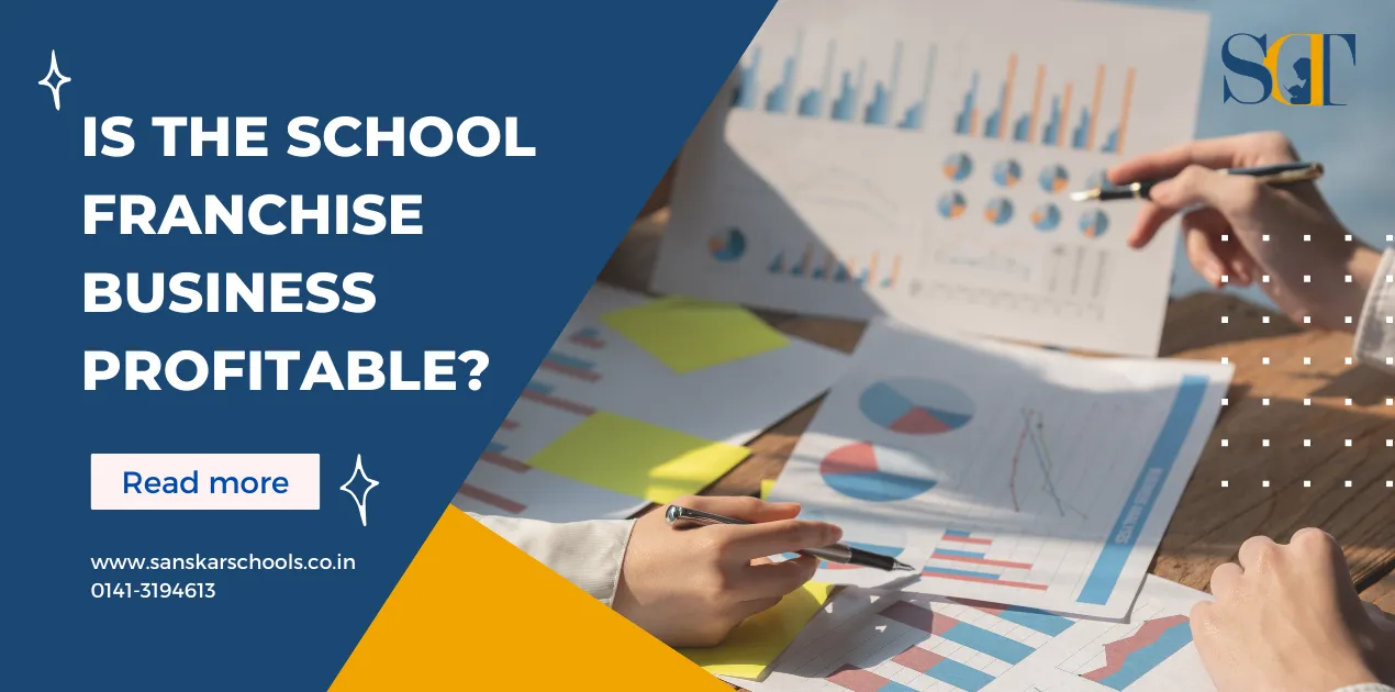 IS THE SCHOOL FRANCHISE BUSINESS PROFITABLE